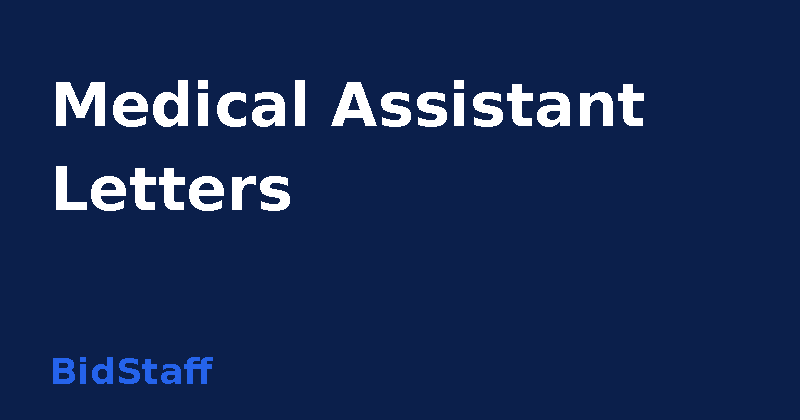 a medical assistant is composing business correspondence - BidStaff guide