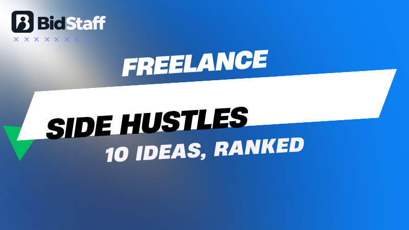 freelance side hustles - BidStaff guide