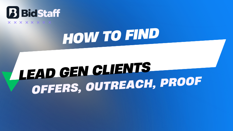 how to find clients for lead generation - BidStaff guide