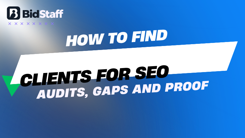 how to find clients for seo - BidStaff guide