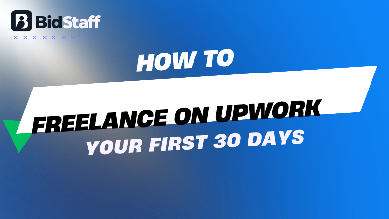 freelance on upwork - BidStaff guide