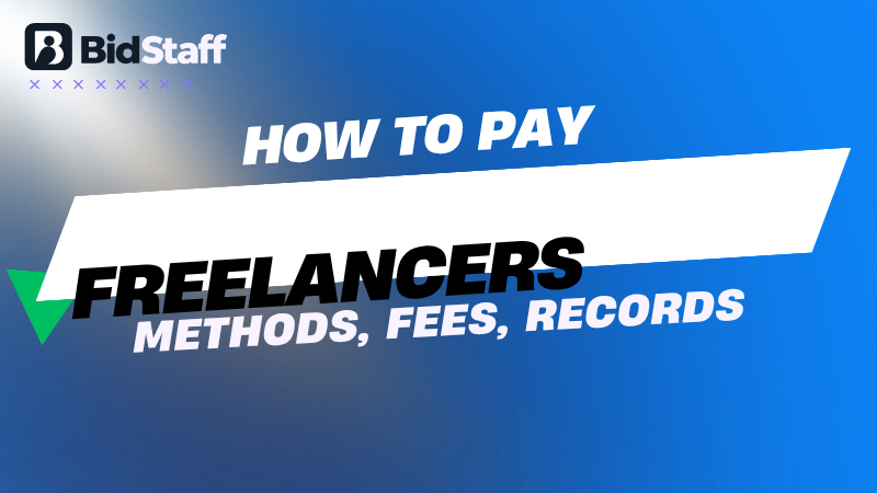 how to pay freelancers - BidStaff guide