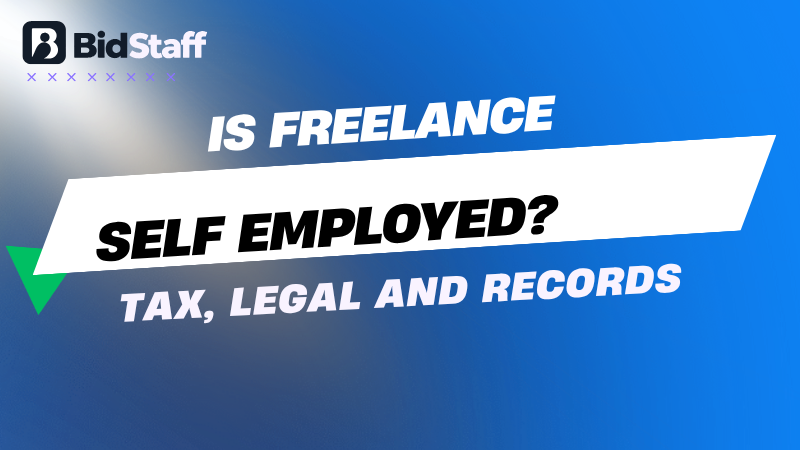 is freelance self employed - BidStaff guide