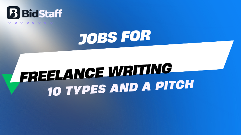 jobs for freelance writing - BidStaff guide