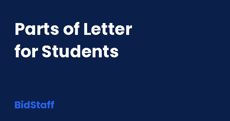 what are parts of letter - BidStaff guide
