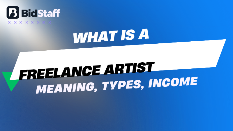 what is a freelance artist - BidStaff guide