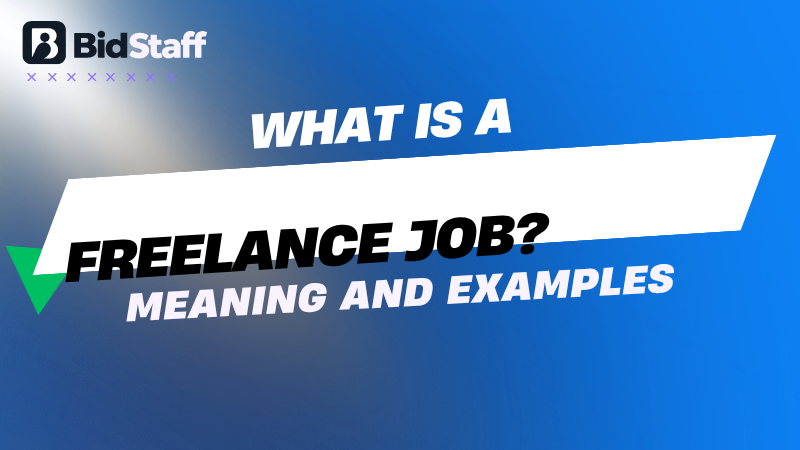 what is a freelance job - BidStaff guide