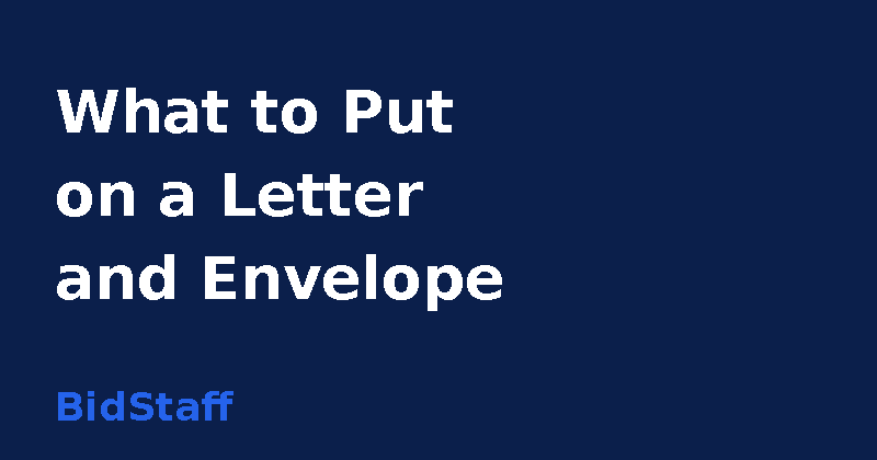 what to put on letter - BidStaff guide