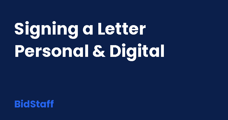 where does the signature go on a letter - BidStaff guide